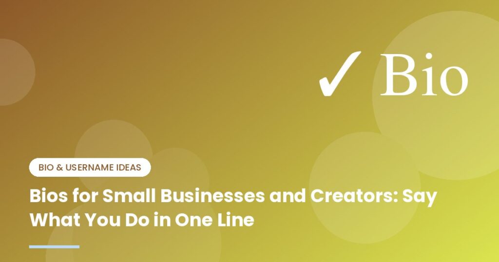 Bios for Small Businesses and Creators: Say What You Do in One Line - illustration