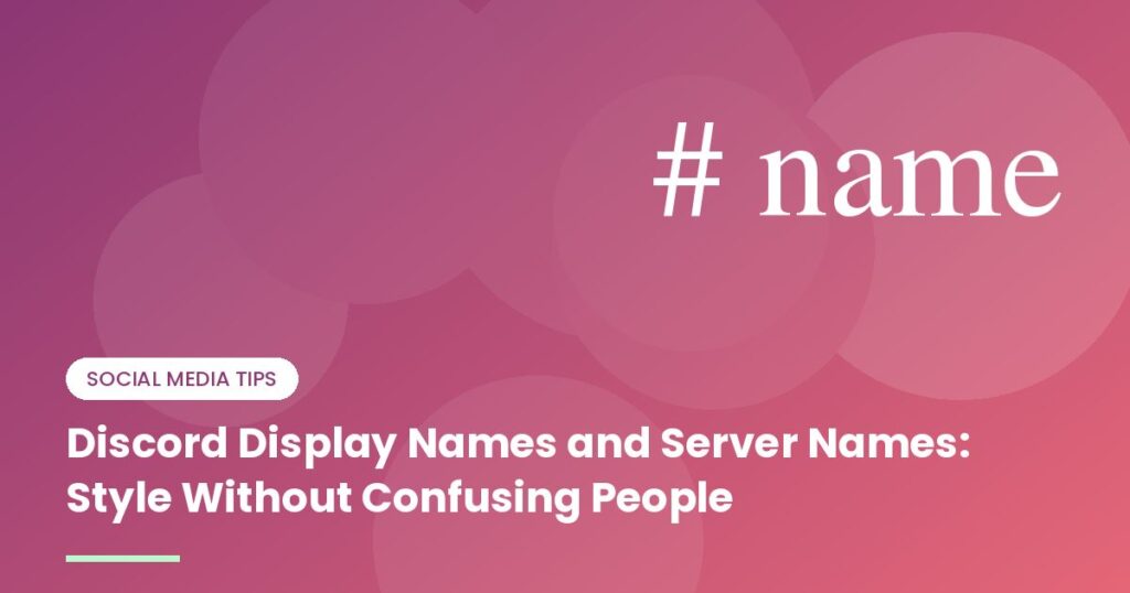 Discord Display Names and Server Names: Style Without Confusing People - illustration