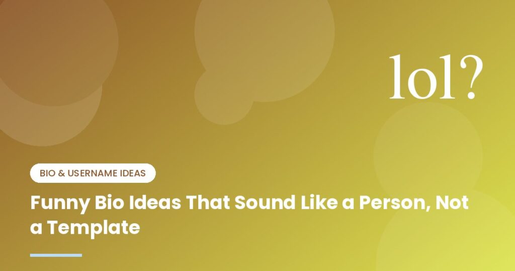 Funny Bio Ideas That Sound Like a Person, Not a Template - illustration
